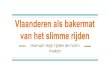 Vlaanderen als bakermat van het slimme rijden › images › presentations › ProvAntwerpen-Slimme...Vlaanderen als bakermat van het slimme rijden Hoe van ‘wijs’ rijden de norm