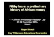 Filthy lucre: a preliminary history of African moneyrogerblench.info › Archaeology › Africa › Blench AARD 2014.pdf · Filthy lucre: a preliminary history of African money. Approaches