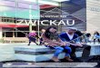 Welcome to ZWICKAU · Welcome to Zwickau - 4 5 ARRIVAL CHECKLIST (FOR EX CHANCE STUDENTS ON CAMPUS OF ZWICKAU)How to prepare for your stay 2 months in advance • check entry requirements