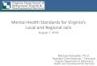 Mental Health Standards for Virginia’s Local and Regional Jailsdls.virginia.gov/groups/mhs/jails080718.pdf · 2018-08-09 · Mental Health Standards for Virginia’s Local and Regional
