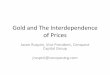 The Interdependence of Prices - Meetupfiles.meetup.com/84585/Jason Ruspini on Gold Asset Prices.pdf · asset and useful commodity prices that short term trading naturally has less