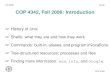 COP 4342, Fall 2006: Introduction - Florida State Universitylangley/COP4342-2007-Fall/35-review.pdfCOP 4342, Fall 2006: Introduction ☞History of Unix ☞Shells: what they are and