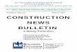 Volume 37 Issue 15 April 10, 2017 CONSTRUCTION NEWS BULLETINfiles.constantcontact.com/e87d5365301/0b87a234-421... · CONSTRUCTION NEWS BULLETIN ™ A Weekly Publication Planning News