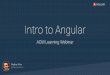 1. What is Angular - ACM Learning Center · O CloudKit Prototyping ADD COMPONENT (100) Single panel layout Action bar Panel body Form Form field Input Label Form field hint Text Form