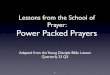 Lessons from the School of Prayer: Power Packed Prayers · included with Online Bible (onlinebible.net). Youngs Analytical Concordance. For every English word in the Bible, Youngs