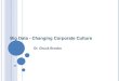 Big Data - Changing Corporate Culture · Data Scientists and Data Engineers need to show the “art of the possible” Data Scientists and Data Engineers need in-depth understanding