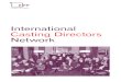 International Casting Directors Network · to the international industry at large. The International Casting Directors Network (ICDN ) was founded during the Berlin International