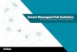 Smart Managed PoE Switches - D-Link · Managed PoE switches can help you perform both routine and not-so-routine network tasks more quickly and effectively than unmanaged switches,