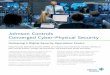 Johnson Controls Converged Cyber-Physical Security · Converged Cyber-Physical Security Delivering a Digital Security Operations Centre Global Security Operations Centres (SOCs) are