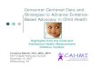 Consumer-Centered Data and Strategies to …...Consumer-Centered Data and Strategies to Advance Evidence-Based Advocacy in Child Health Christina Bethell, PhD, MBA, MPH AAP Chapter
