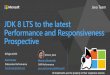 JDK 8 LTS to the latest Performance and Responsiveness … · 2020-03-17 · Java Team JDK 8 LTS to the latest Performance and Responsiveness Prospective Anil Kumar Datacenter Performance