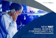 NEW NIST SMALL BUSINESS CYBERCSTUY RI ACT · What is the NIST Small Business Cybersecurity Act? Small-and medium-sized business (SMB) are often one of the segments most targeted by