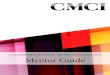 CONSTRUCTION MANAGER CERTIFICATION INSTITUTE Mentor … · All individuals who have signed up to be a mentor for the CMIT mentor program are volunteers. CMCI does not guarantee mentoring