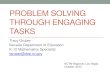 PROBLEM SOLVING THROUGH ENGAGING TASKS · Knowledge) Smarter Balanced Claims • Claim 1: Concepts and Procedures –Students can explain and apply mathematical concepts and interpret