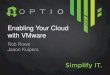 Enabling Your Cloud with VMware - Software-defined Datacenter Services vSphere Distributed Switch VXLAN