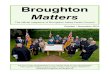 Broughton Matters...2 Broughton Matters Chairman’s Notes October 2016 It is already autumn and both the District and Parish Council are back in full swing after the summer break