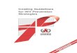 Costing Guidelines for HIV Prevention StrategiesCOSTING GUIDELINES FOR HIV PREVENTION STRATEGIES Introduction Background More than a decade into the worldwide implementation of HIV