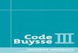 CORPORATE GOVERNANCEcodebuysse.com/downloads/CodeBuysseIII_NL.pdf · corporate governance code die als doel heeft uw bedrijf nog beter, nog sterker, nog idealer gewapend voor de toekomst