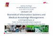 Lecture 10 Systems and Management - human-centered.ai · A. Holzinger 709.049 1/79 Med Informatics L10 Andreas Holzinger VO 709.049 Medical Informatics 16.12.2015 11:15‐12:45 Lecture