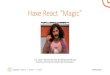 Haxe React “Magic”wwx.silexlabs.org/2016/assets/presentations/philippe-elsass.pdftypedef React = State -> View 29 May 2016 Here’s the plan 1. React 2. Code splitting 3. JS bundlers