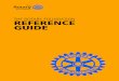 THE ROTARY FOUNDATION REFERENCE GUIDE... · THE ROTARY FOUNDATION The mission of The Rotary Foundation is to enable Rotary members to advance world understanding, goodwill, and peace
