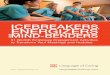 ICEBREAKERS ENERGIZERS MIND-BENDERS and · These quick activities spark sharing and discussion in ways that make your team meetings productive, thought-provoking and fun. You’ll