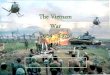 The Vietnam War 1954 - 1975robertjohnstonghs.weebly.com/.../23076194/4.2_presentation_vietna… · North Vietnam easily defeated South Vietnam by 1975; the South had appealed to Nixon