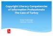 Information Literacy Competencies of LIS Students: The ... · 111 participant 53.66% male 64.63% between 30-49 years old 50% holds undergraduate degree 97.56% has a degree in LIS