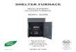 SHELTER FURNACE - HY-C · SHELTER FURNACE. WOOD BURNING OUTDOOR FURNACE. MODEL: SF4200. Manufactured by: Shelter Furnace 10950 Linpage Place. Saint Louis, MO 63132 1-800-875-4788