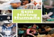 Still Hiring Humans - Remake Learning · STILL HIRING HUMANS: The Future of Work in Pittsburgh and Beyond 3 “The factory of the future will have only two employees, a man and a