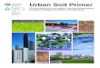 Urban Soil Primer - USDA€¦ · The Urban Soil Primer is intended to give planning officials and people who live in ... Much of the complexity of soil science is simplified, and