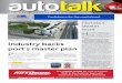 Industry backs port’s master plan - Autotalk.co.nzautotalk.co.nz/wp-content/uploads/2017/12/ATNZ_Nov_2017... · 2019-07-16 · “Yes, relocating the port will take a considerable
