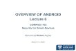 Overview of Android - Computer Science€¦ · Slide title In CAPITALS 50 pt Slide subtitle 32 pt Muhammad Rizwan Asghar March 12, 2020 OVERVIEW OF ANDROID Lecture 6 COMPSCI 702 Security