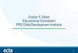 Evelyn F. Shaw Educational Consultant FPG Child ...pdfs/meetings/ecidea18/... · EBPs for Learners with ASD •2014 update of EBP Review •Covered years 1990-2011 •27 EBPs identified