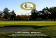Golf Outing Planner - Lexington Golf Club...Here are some tips that have proven effective in maximizing participation: • Start early – there are many tournaments out there, so
