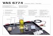 VAS 6774 - Snap-on · 2017-10-03 · The VAS 6774 should ensure that only a few fuel samples have to go to a fuel laboratory. Worst Case Scenarios Fuel samples which have a density