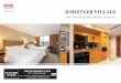 WHISTLER VILLAGE - Amazon S3...appliances, luxurious spa-like bath combined with the luxurious amenities of this award-winning, five star, pet friendly hotel with a full service spa,