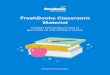 FreshBooks Classroom Material › ... › 2018 › 03 › freshbooks_classroom-… · FreshBooks software. The Classroom Material is completely free to use. Whether you’re already