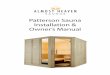 Patterson Sauna Installation & Owner’s Manual · piece, and to the bottom rail using a rubber mallet. Patterson Almost Heaven Saunas THE AUTHENTIC SAUNA EXPERIENCE ® N N N N N