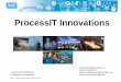 ProcessIT SRT Seminar Rev 6 · 2013-08-18 · Källor: Manufacturing Execution Systems Market 2011-2016, MarketsandMarkets, 2011; Global Enterprise Resource Planning Software Industry