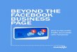 BEYOND THE FACEBOOK BUSINESS PAGE - Prisa Digitalboletines.prisadigital.com › BeyondFBbusinesspages.pdf · You can save some time if you make your blog posts publish automatically