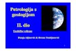 Petrologija s geologijom II. dio bruntom/nids_bruntom/PDF Sumarstvo... 1. Litostratigrafski sustav 2. Biostratigrafski sustav 3. Kronostratigrafski sustav 4. Geokronološki sustav
