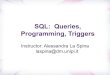 SQL: Queries, Programming, Triggers · Conceptual Evaluation Strategy Semantics of an SQL query defined in terms of the following conceptual evaluation strategy: −Compute the cross-product