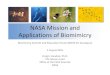 NASA Mission and Applications of Biomimicry€¦ · NASA Mission and Applications of Biomimicry Biomimicry Summit and Education Forum (BSEF) for Aerospace 2 August 2016 Craig E. Kundrot,