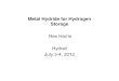 Rex Harris Hydrail · Metal Hydride for Hydrogen Storage Rex Harris Hydrail July 3-4, 2012