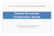 Critical Structures Construction Issues - FTBA...2010 FDOT/FTBA CONSTRUCTION CONFERENCE Specification 5-1.4.5.7: Erection Plan This new article requires Contractors to submit an erection