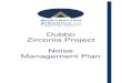 Dubbo Zirconia Project Noise Management Plan€¦ · Dubbo Zirconia Project Noise Management Plan _____ TABLE OF REVISIONS Revision Number Revision Date Prepared By Approved by Comments