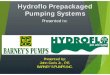 Hydroflo Prepackaged Pumping Systems - Barney's Pumps › ... › 0 › 3 › 7 › 103766634 › hydroflo_… · Allows the system to shut down all pumps. Low demand and/or system