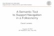 A Semantic Tool to Support Navigation in a … › dbf8 › 088b2648254e1ac4d5...David Laniado A Semantic Tool to Support Navigation in a Folksonomy 3 Folksonomies folk + taxonomy