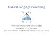 Natural Language Processing - Peopleklein/cs288/fa14/... · and Ch’: priftmer anhc bar. Jacob Lazarus and his IHP1 uh: prifoner. were both together when! rcccivcd lhczn. I fold